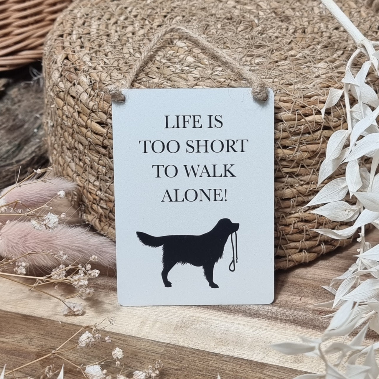 Small Metal Sign - Life is too short to walk alone