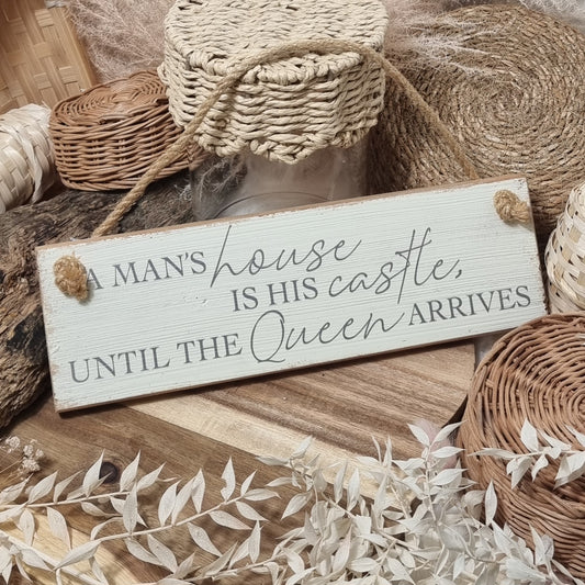 Wooden Sign - Man's House is his Castle