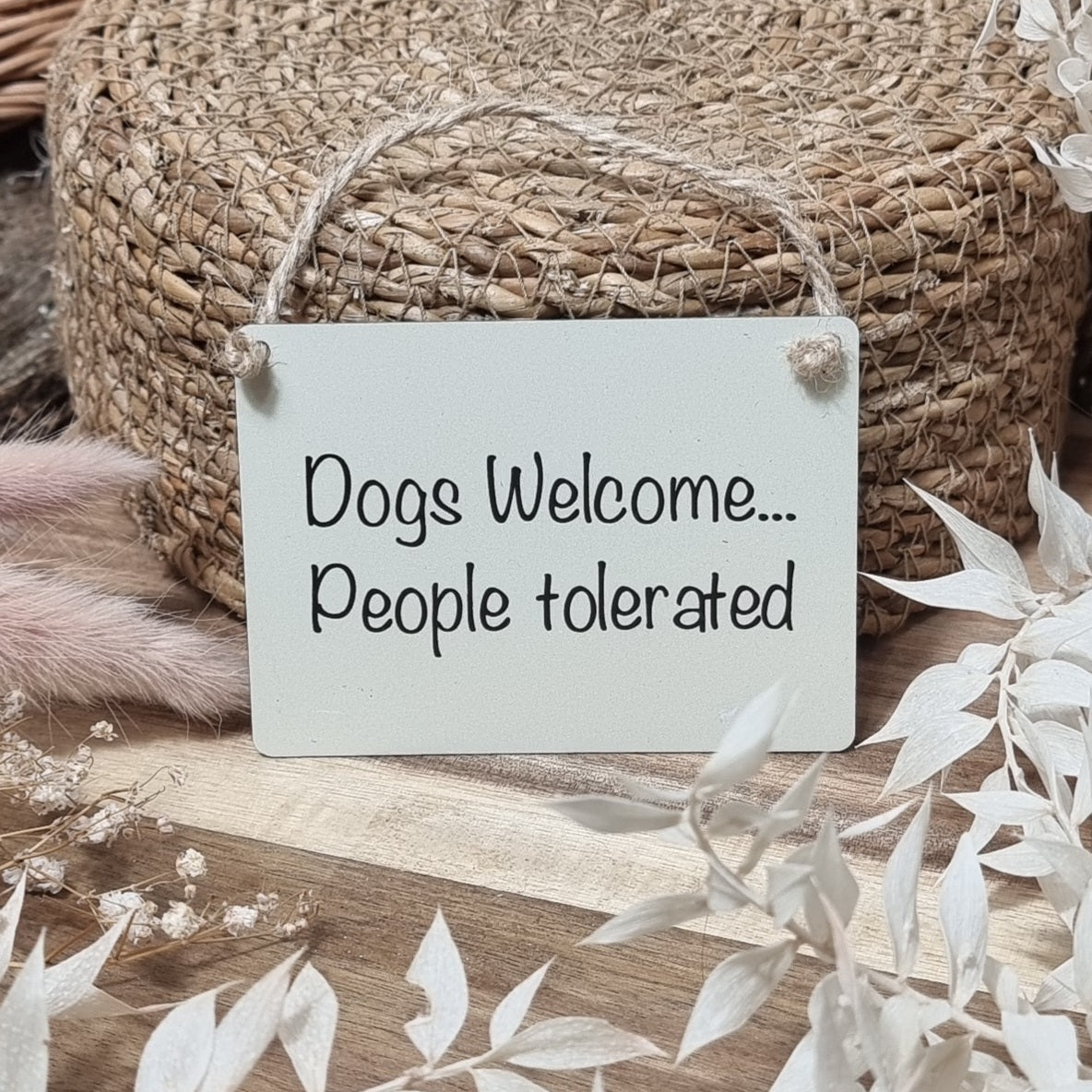 Small Metal Sign - Dogs welcome people tolerated