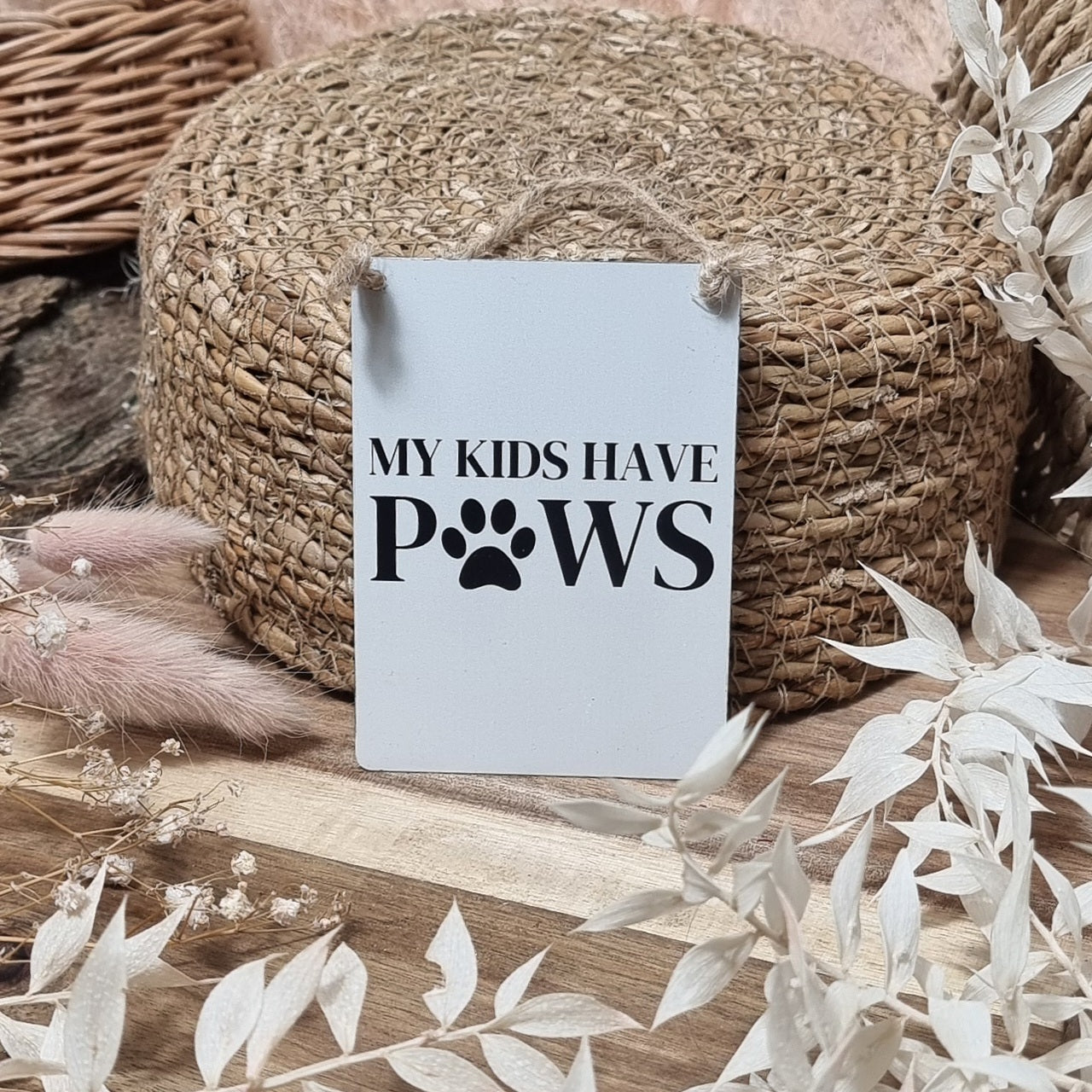Small Metal Sign -  My kids have paws